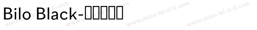 Bilo Black字体转换